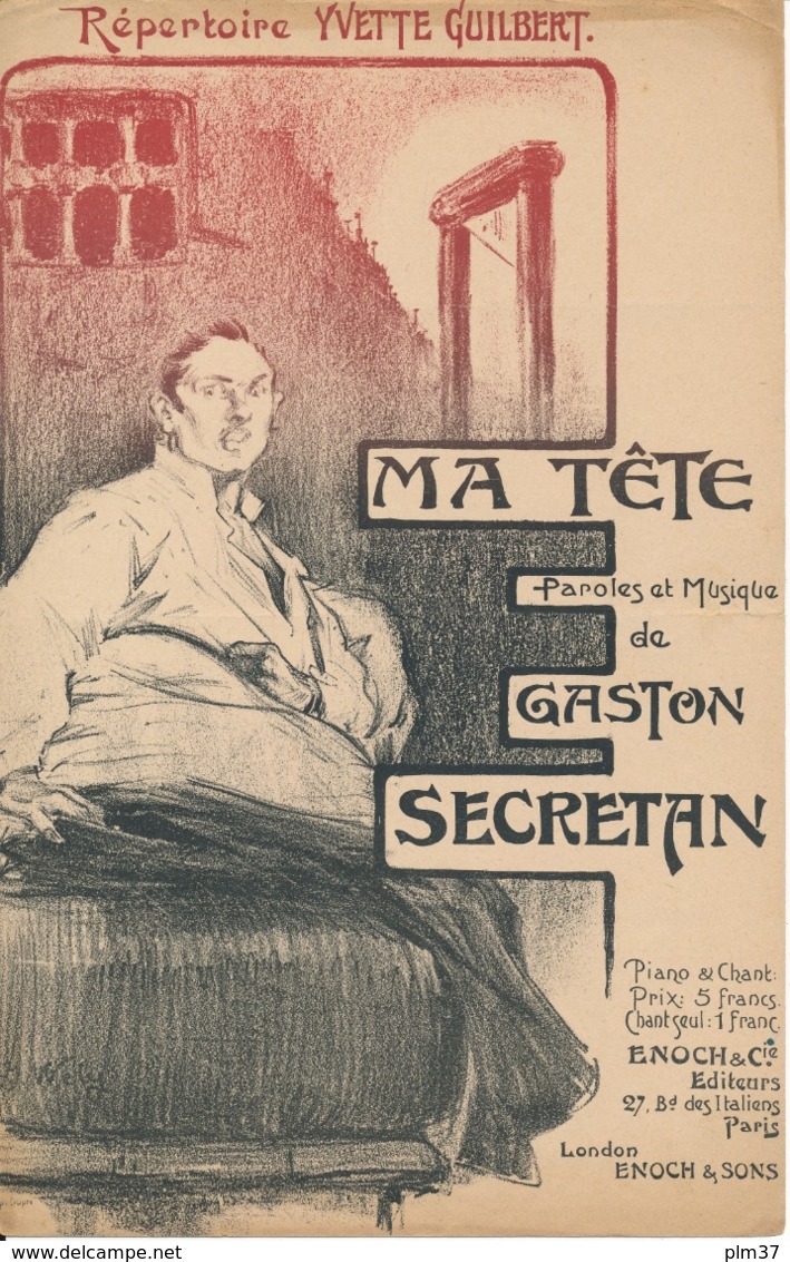 CHANSON - Ma Tête - Gaston Secrétan , Répertoire Yvette Guilbert - Partitions Musicales Anciennes