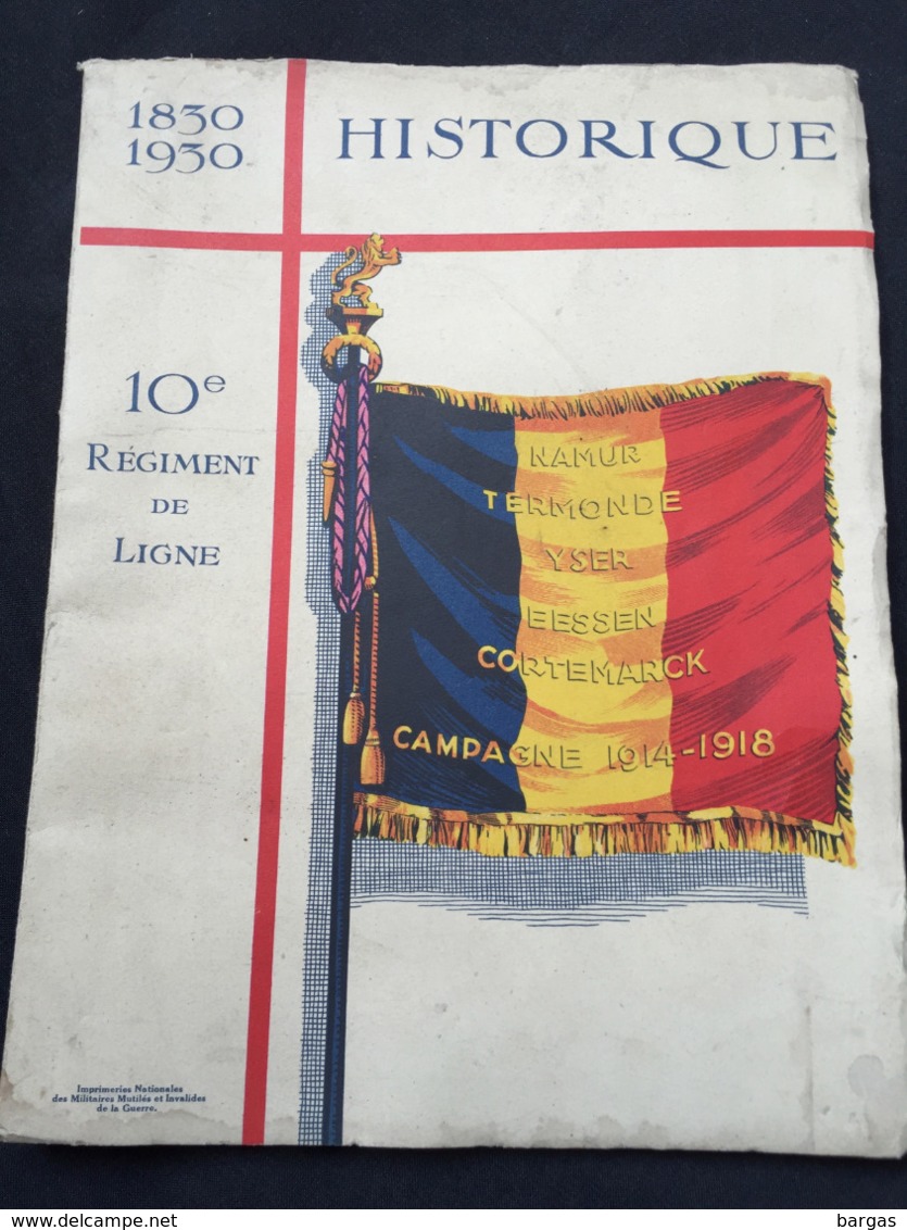 HISTORIQUE DU 10èm REGIMENT DE LIGNE Militaire Namur Termonde Yser Eessen Cortemarck - Francese