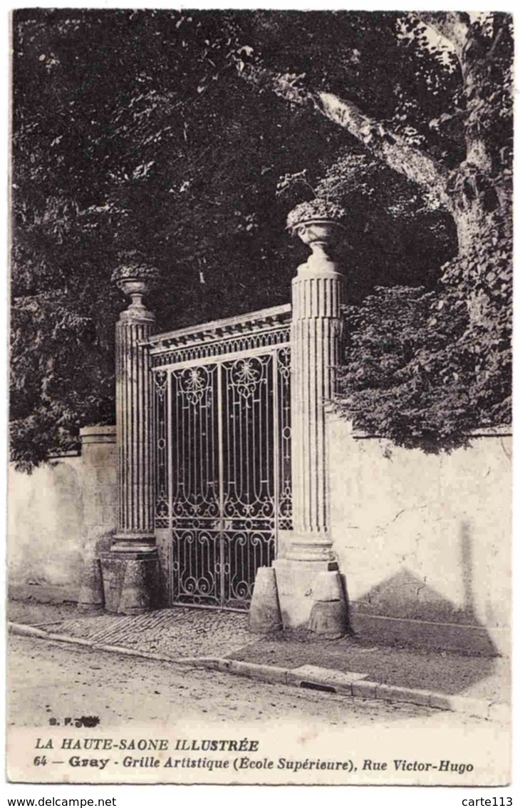 70 - B32276CPA - GRAY - Grille Artistique, Ecole Superieure, Rue Victor Hugo - Très Bon état - HAUTE-SAONE - Gray