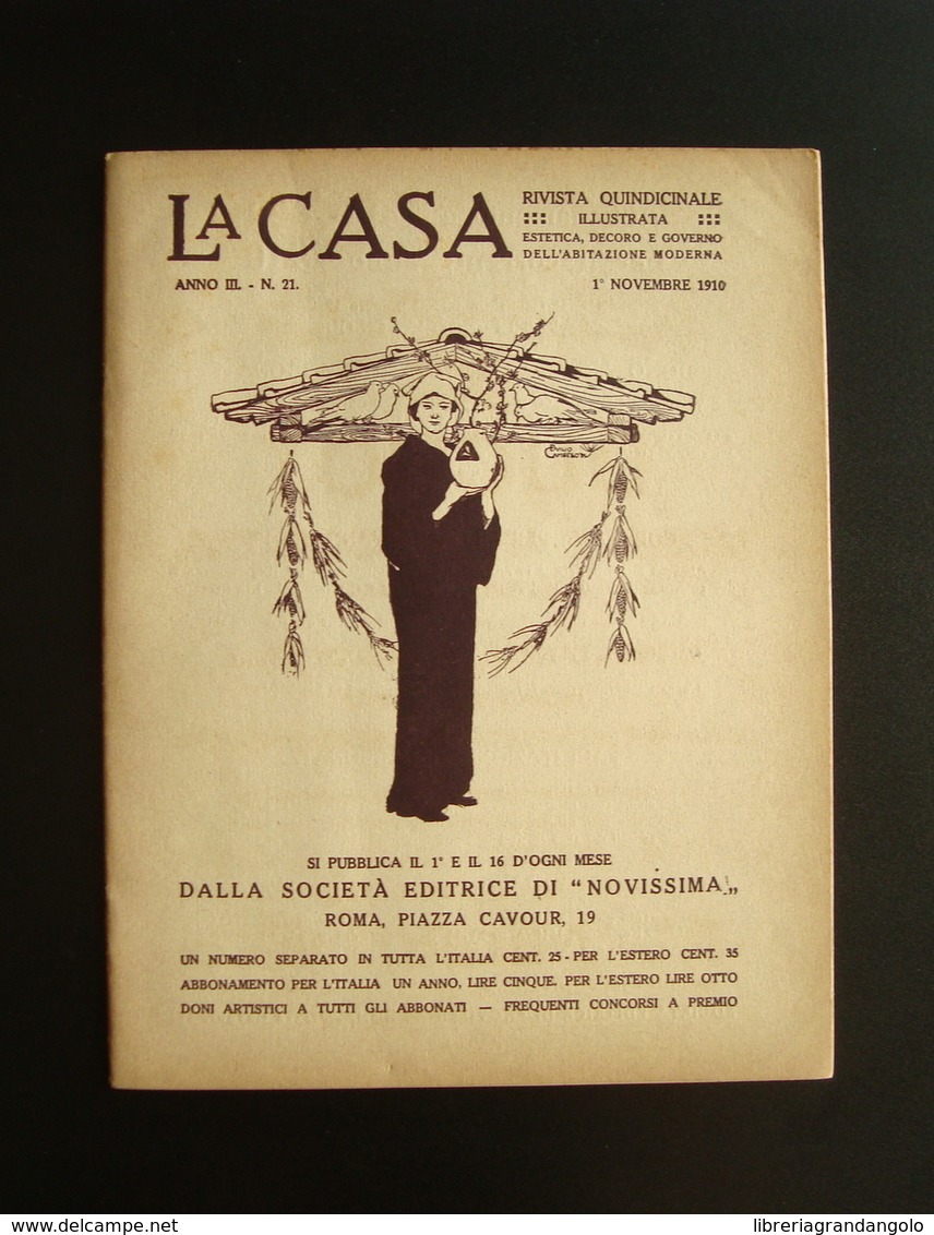 La Casa Rivista Estetica Decoro Abitazione Moderna N 21 Novembre 1910 Baruffi - Non Classificati