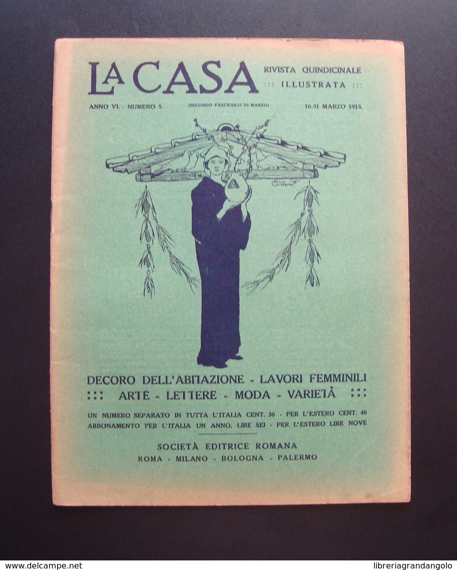 La Casa Rivista Decoro Abitazione Lavori Femminili Arte Moda N 5 1913 Ferro - Non Classificati