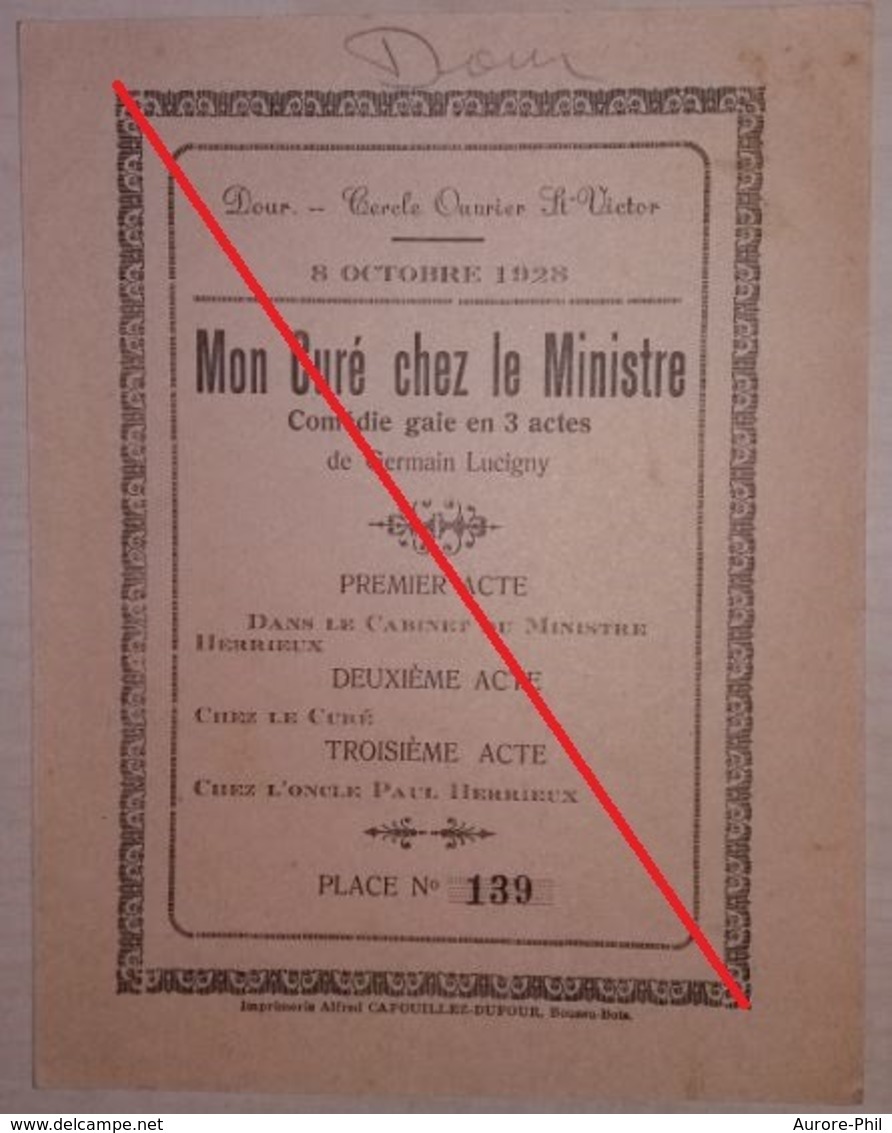 Ticket Programme Pièce De Théâtre « Mon Curé Chez Le Ministre » Dour 1928 (Imprimerie Alfred Capouillez Boussu-Bois) - Programmes