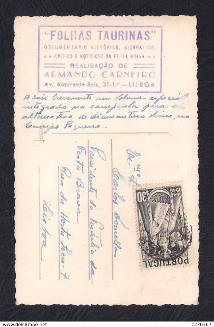 REAL PHOTO POSTCARD PORTUGAL LISBOA TOUREIRO DIAMANTINO VISEU - DOCUMENTÁRIO FOLHAS TAURINAS - 1946 (CIRCULADO) - Lisboa