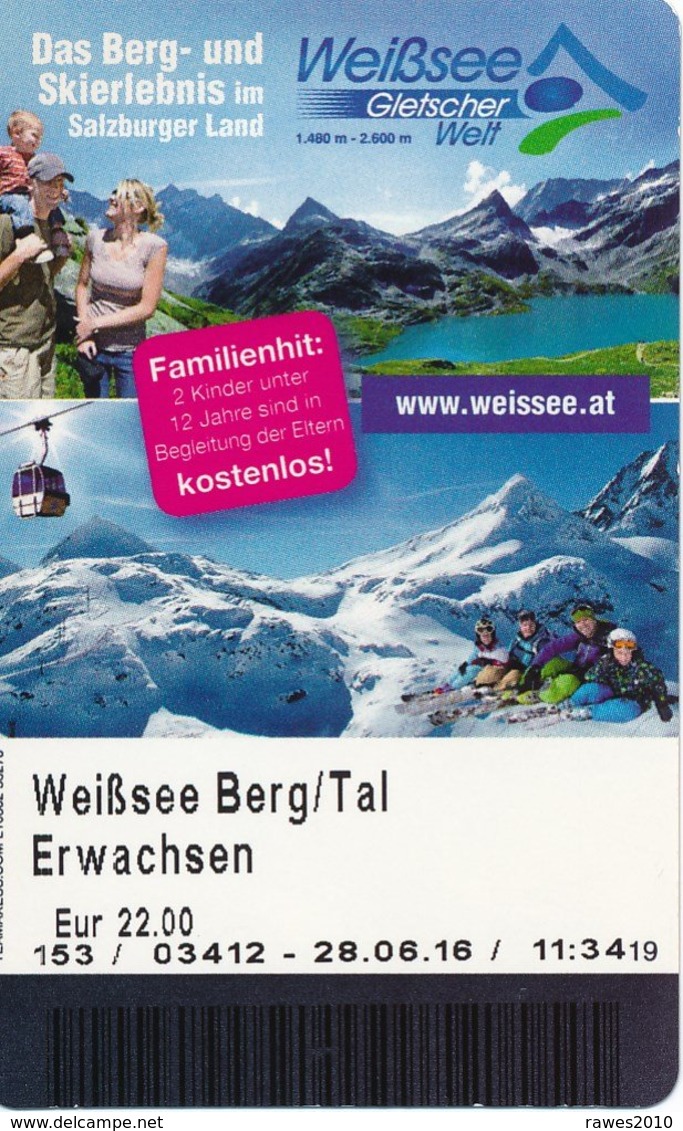 Österreich Uttendorf Weißsee Berg / Tal Eintrittskarte 2016 Weißsee Gletscherwelt - Eintrittskarten