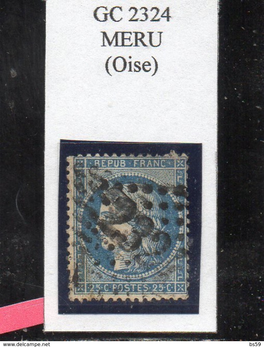 Oise - N° 60A (clair) Obl GC 2324 Méru - 1871-1875 Cérès
