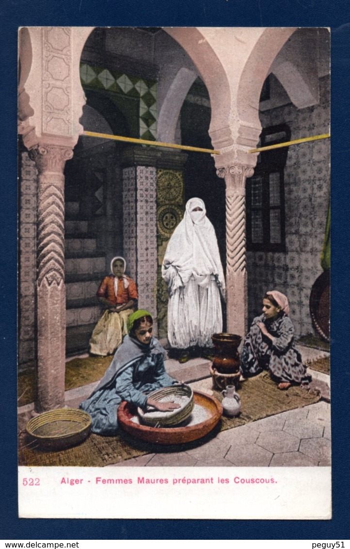Alger. Femmes Maures Préparant Le Couscous - Mujeres