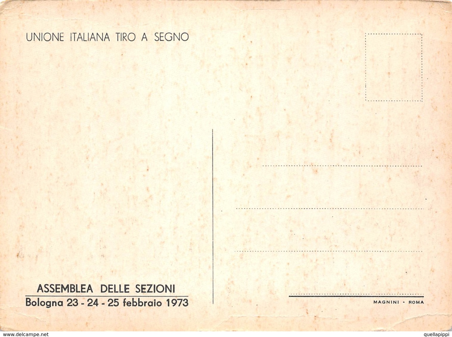 09530 "TIRO A SEGNO NAZIONALE" UNIONE ITALIANA TIRO A SEGNO - ASSEMBLEA DELLE SEZIONI - BOLOGNA 1973. CART  NON SPED - Schieten (Wapens)