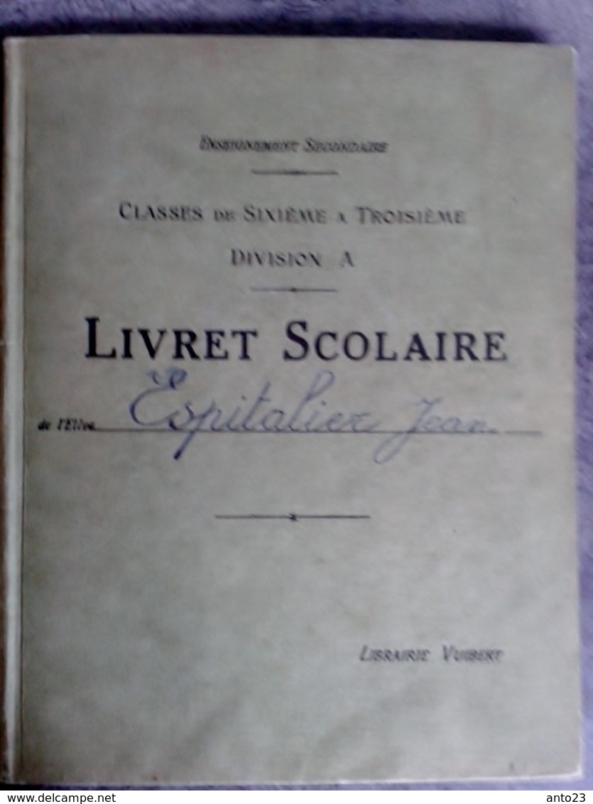 LIVRET SCOLAIRE  CLASSE DE SIXIÈME A TROISIÈME DIVISION A LYCÉE ST CHARLES 1926 Espitalier Marseille Marine - Diplômes & Bulletins Scolaires