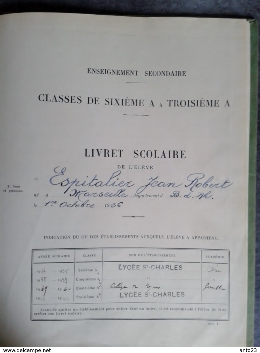 LIVRET SCOLAIRE  CLASSE DE SIXIÈME A TROISIÈME DIVISION A LYCÉE ST CHARLES 1926 Espitalier Marseille Marine - Diplômes & Bulletins Scolaires