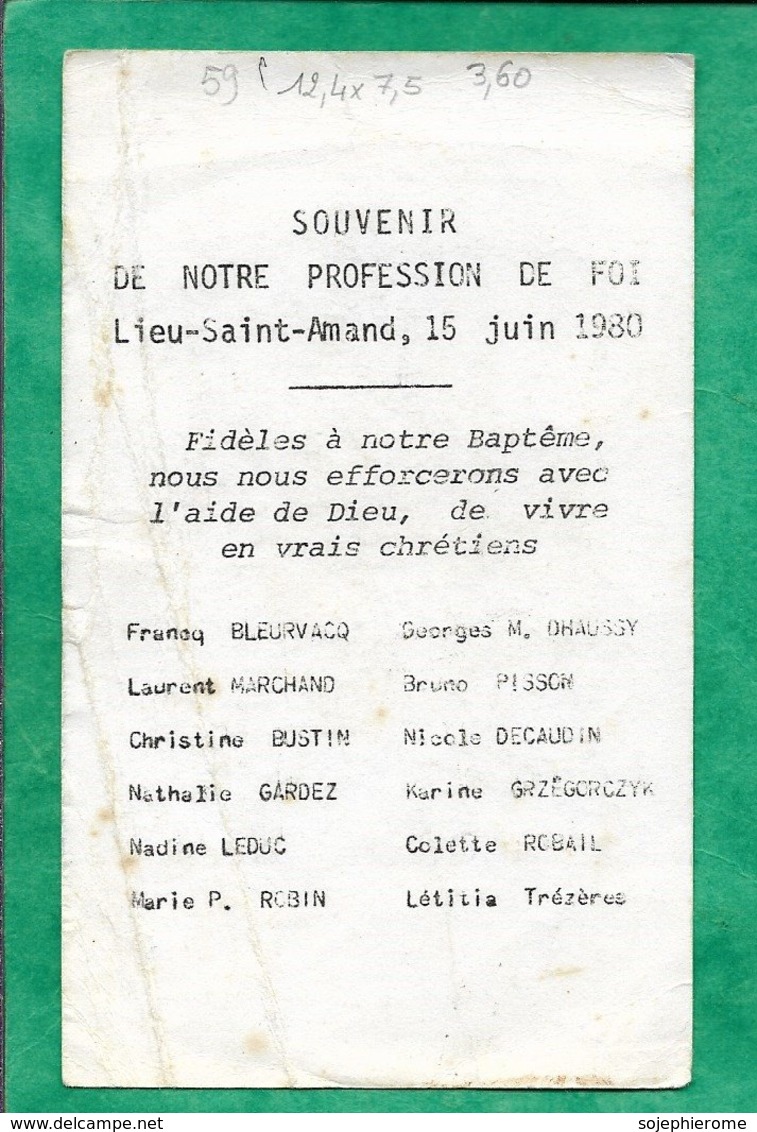 Lieu-Saint-Amand (59) Bleurvacq Marchand Bustin Gardez Leduc Robin Dhaussy Pisson Robail 2scans 15-06-1980 12,4 X 7,5 Cm - Images Religieuses