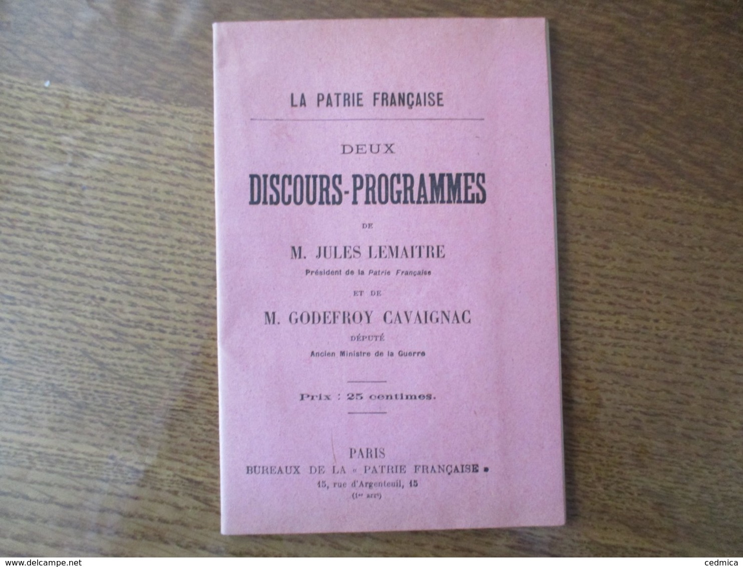 LA PATRIE FRANCAISE DEUX DISCOURS-PROGRAMMES DE JULES LEMAITRE ET DE GODEFROY CAVAIGNAC - Politique