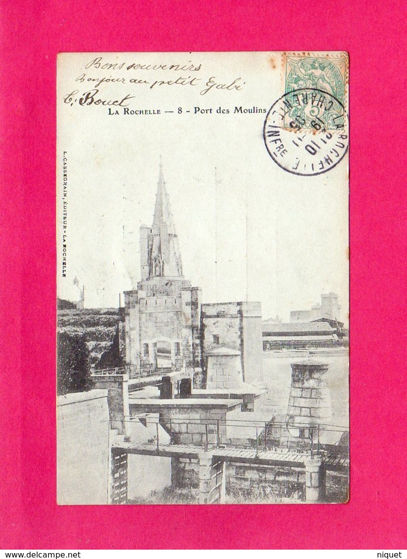 17 Charente Maritime, La Rochelle, Port Des Moulins, 1905, (L. Cassegrain) - La Rochelle