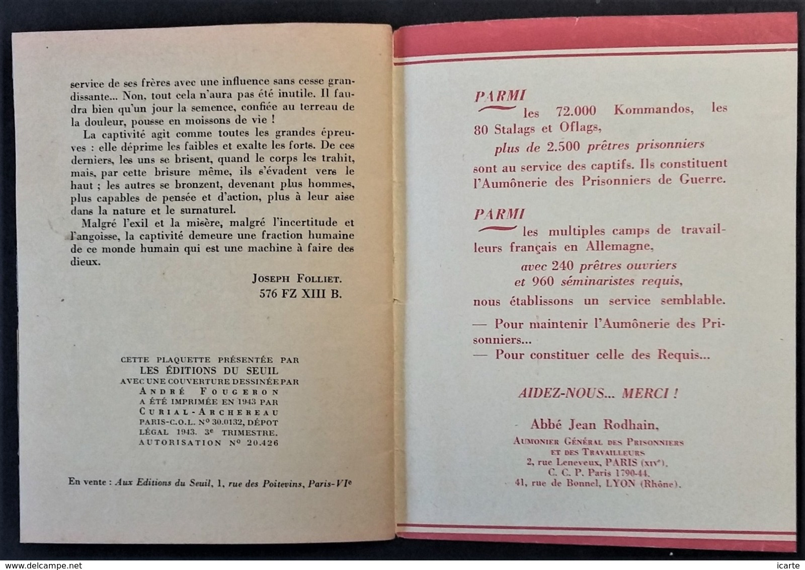 Brochure 32 p AUMONERIE DES PRISONNIERS DE GUERRE POUR COMPRENDE LES PRISONNIERS . Ecrit par un PG du STALAG XIII B