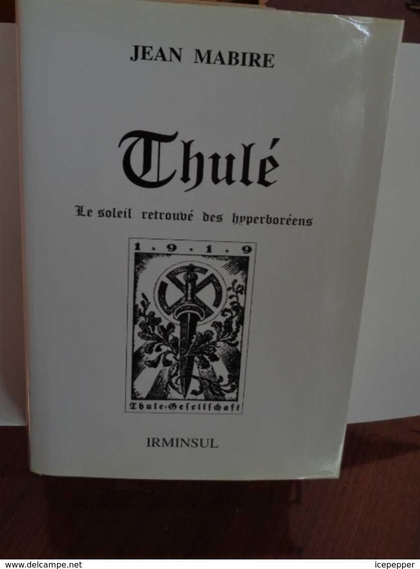 THULE  Le Soleil Retrouvé Des Hyperboréens  Jean Mabire EO 1999 - History