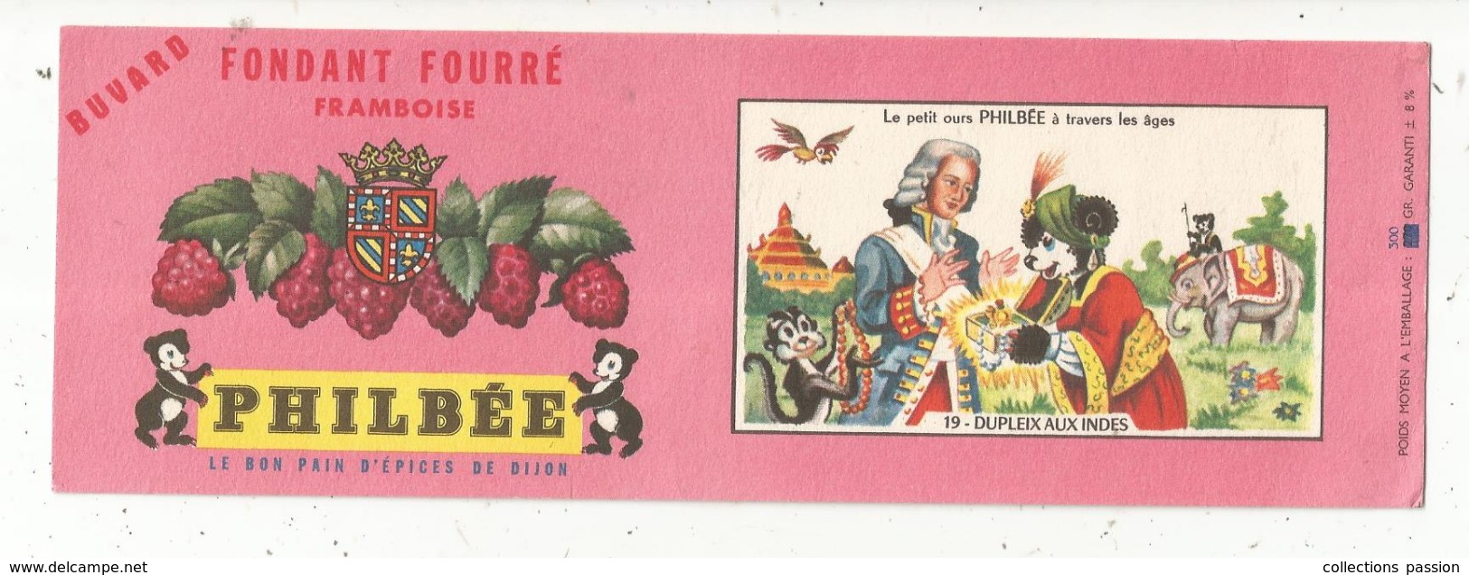 Buvard , PHILBEE ,le Bon Pain D'épices De DIJON ,fondant Fouurré Framboise,n° 19, Dupleix Aux Indes, Frais Fr 1.45 E - Pain D'épices