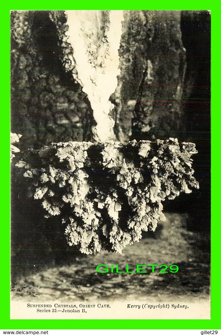 SYDNEY, AUSTRALIE - SUSPENDED CRYSTALS, ORIENT CAVE - SERIES 31, JENOLAN B. - KERRY - - Sydney