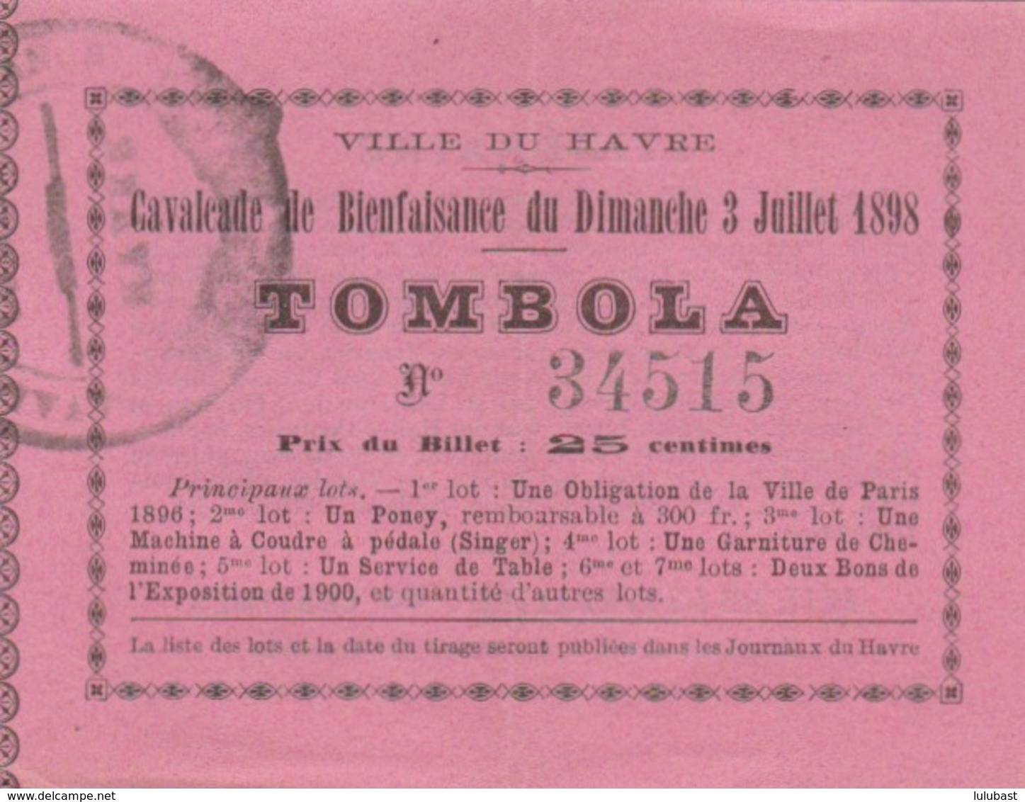 LE HAVRE : Billet De Tombola émis Lors De La Cavalcade De Bienfaisance - Liste Des Lot - Itinéraire Des Chars Décrit Au - Billets De Loterie