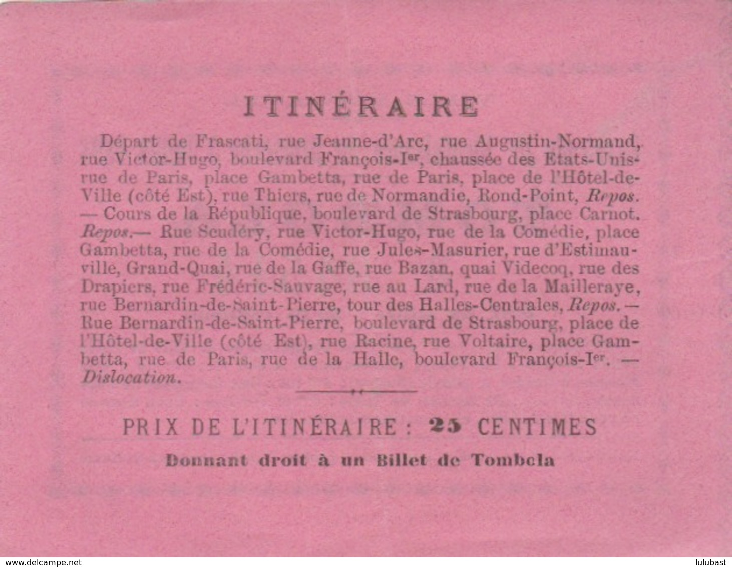 LE HAVRE : Billet De Tombola émis Lors De La Cavalcade De Bienfaisance - Liste Des Lot - Itinéraire Des Chars Décrit Au - Billets De Loterie