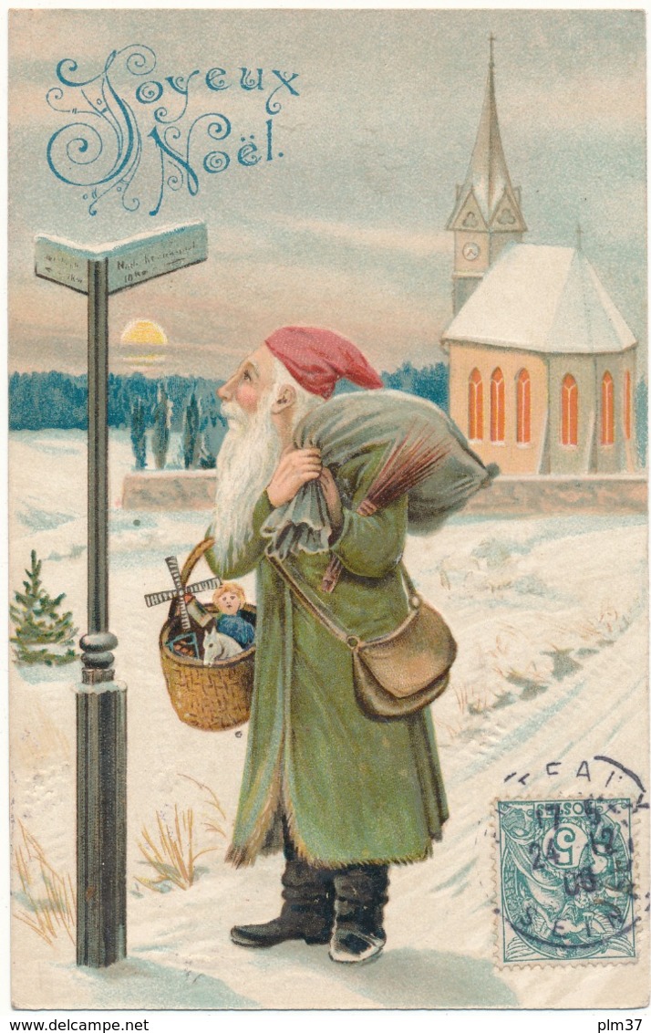 JOYEUX NOEL - Père Noël , Poteau Indicateur, Carte Gauffrée - Santa Claus