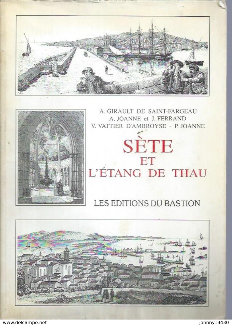 SETE ET L'ETANG DE THAU  ( 80 Pages Exemplaire Numéroté N° 05 - RARE  ) CETTE - Sete (Cette)