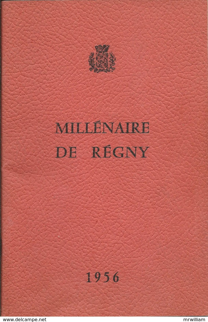 RARE Livret: Millénaire De REGNY (42), 1956 - Rhône-Alpes