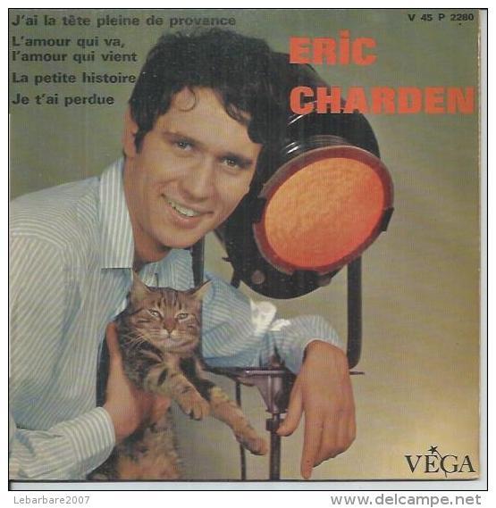 45 Tours EP - ERIC CHARDEN - VEGA 2280 - " L'AI LA TETE PLEINE DE PROVENCE " + 3 - Otros - Canción Francesa