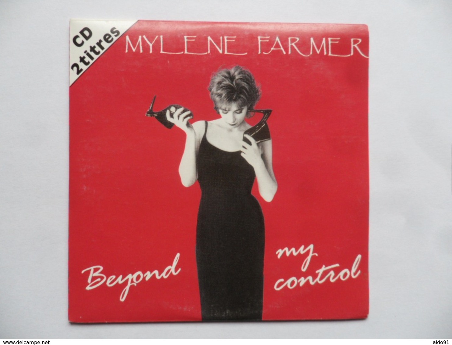 (Mylène FARMER - 1992) -  CD 2 Titres   " Beyond My Control "  .............voir Scans - Editions Limitées