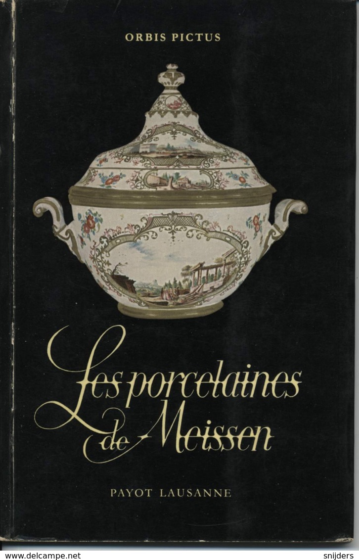 Les Porcelaines De Meissen Payot Lausanne - Kunst