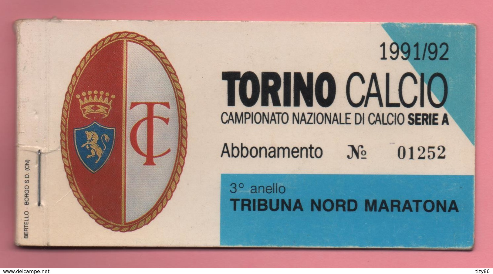 Abbonamento Senza Biglietti D'ingresso Torino Calcio Curva Maratona Campionato Serie "A" 1991-92 - Biglietti D'ingresso