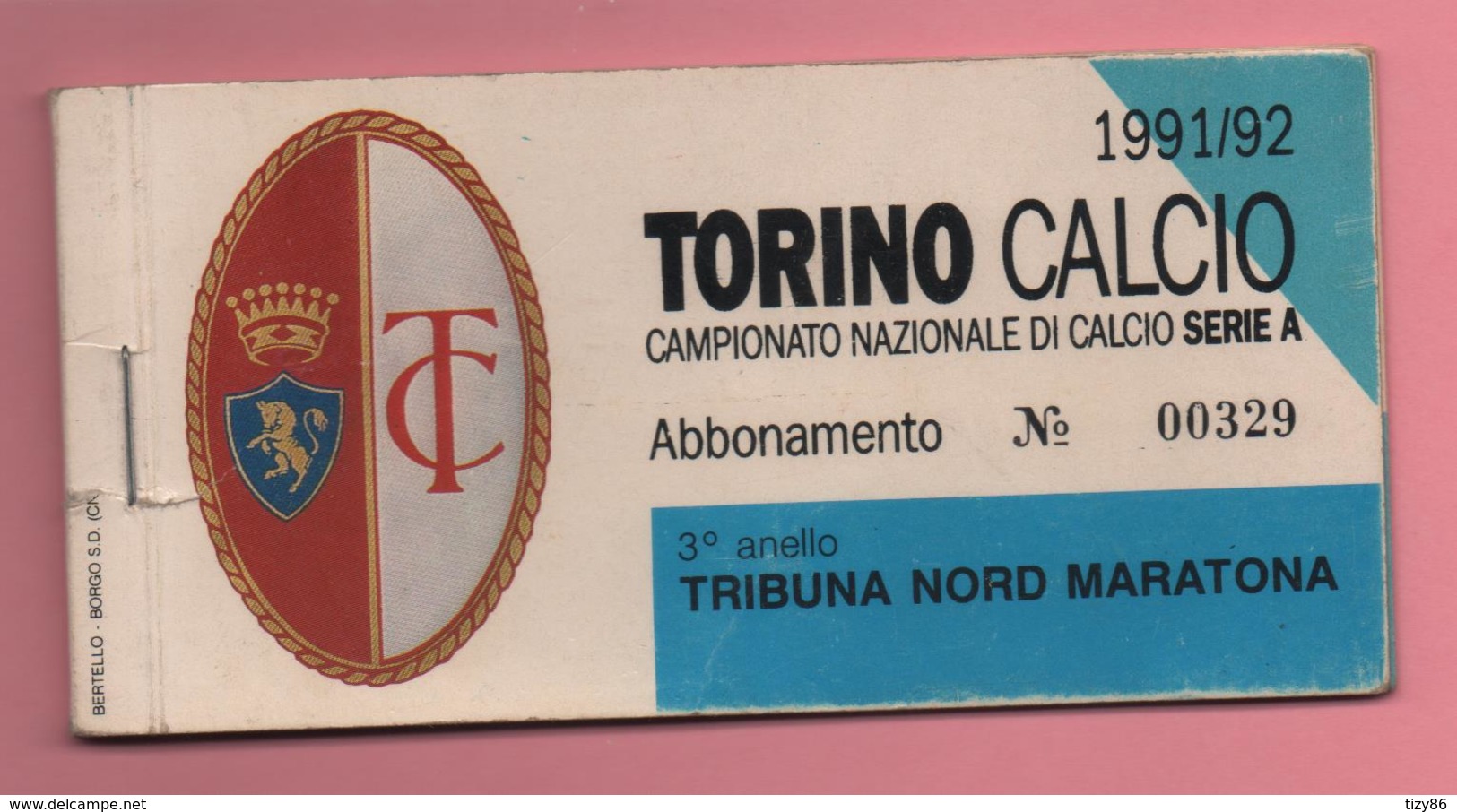 Abbonamento Con 2 Biglietti D'ingresso Torino Calcio Tribuna Nord Maratona Campionato Serie "A" 1991-92 - Biglietti D'ingresso