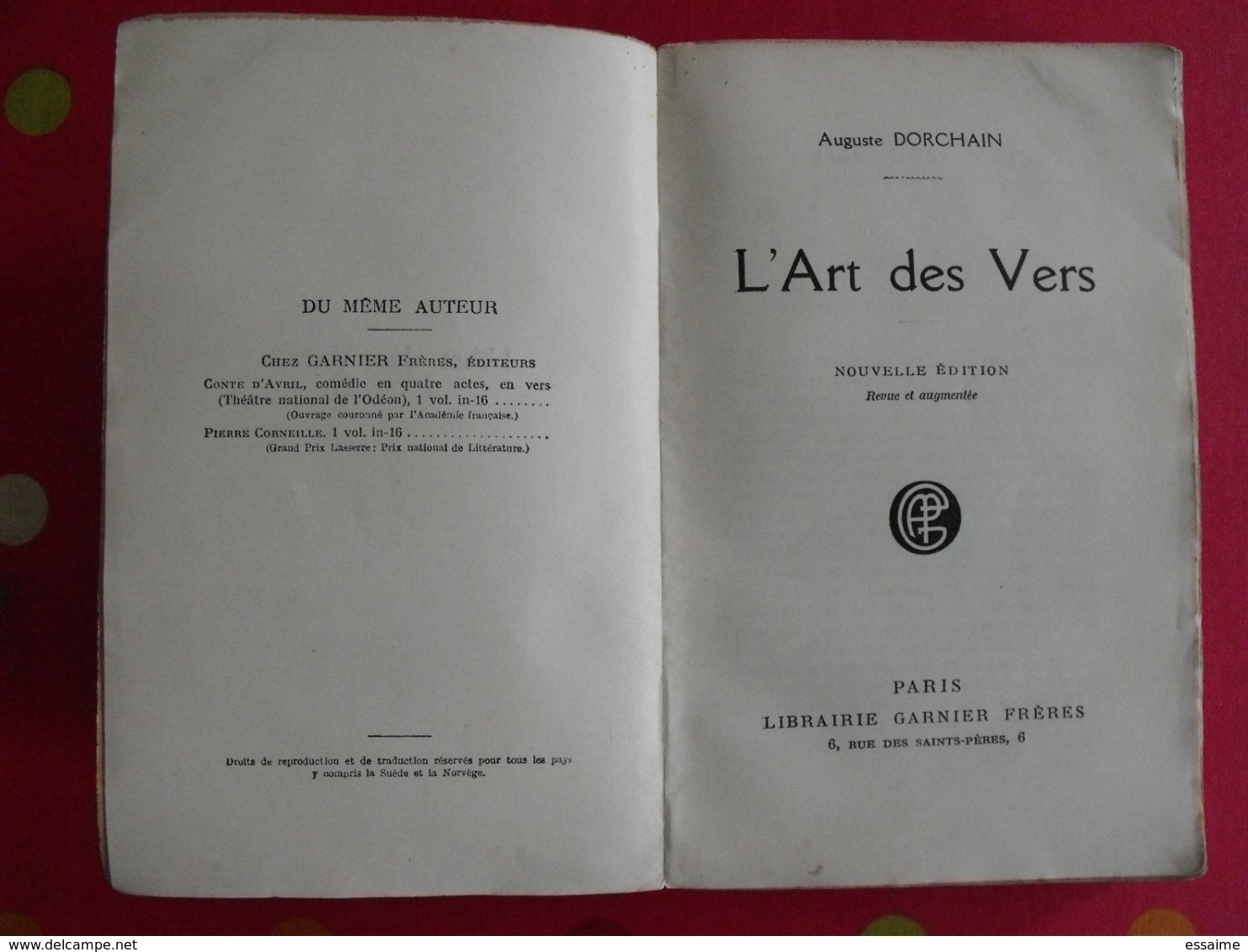 L'art Des Vers. Auguste Dorchain. 1933. Garnier. Versification Et Poésie Rime Césure Licences Poétiques - 12-18 Ans