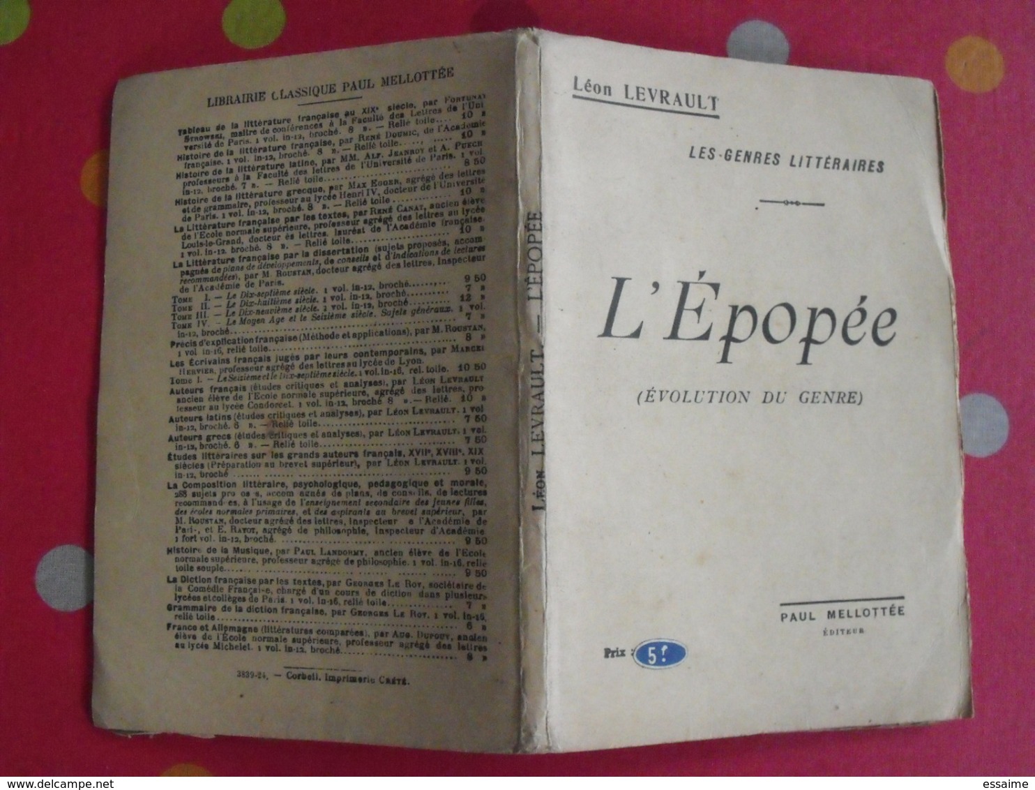 L'épopée. Les Genres Littéraires. Léon Levrault. 1925. Paul Mellotée - 12-18 Ans