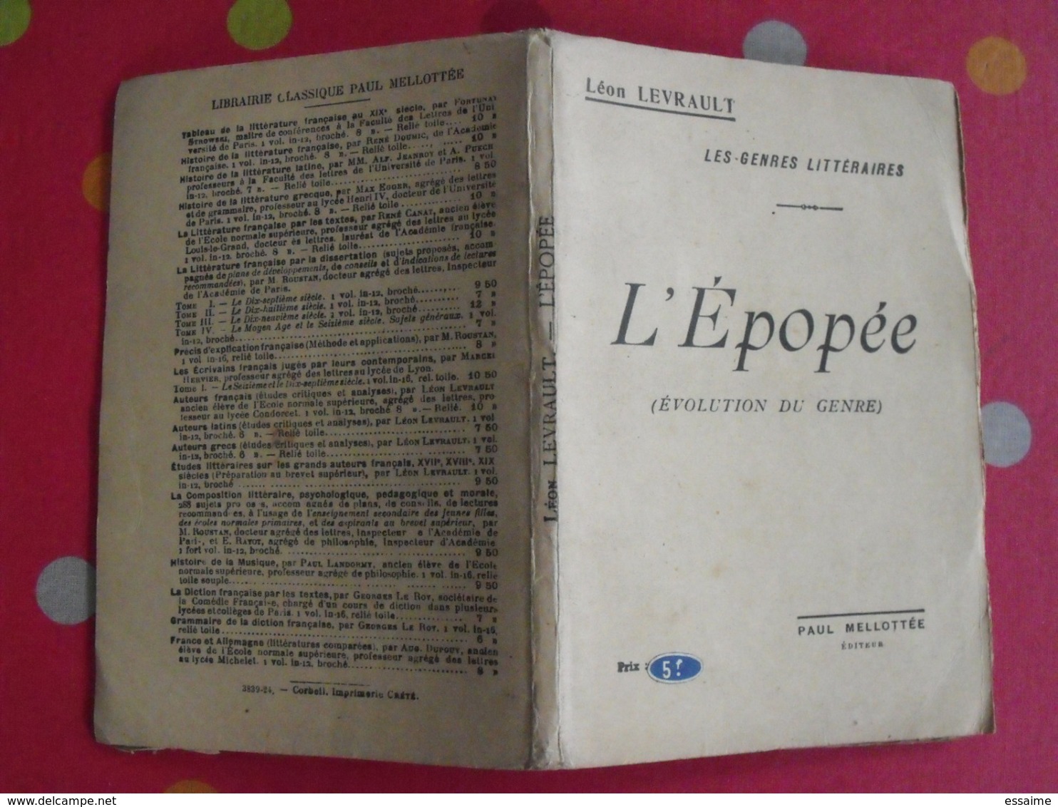 L'épopée. Les Genres Littéraires. Léon Levrault. 1925. Paul Mellotée - 12-18 Anni