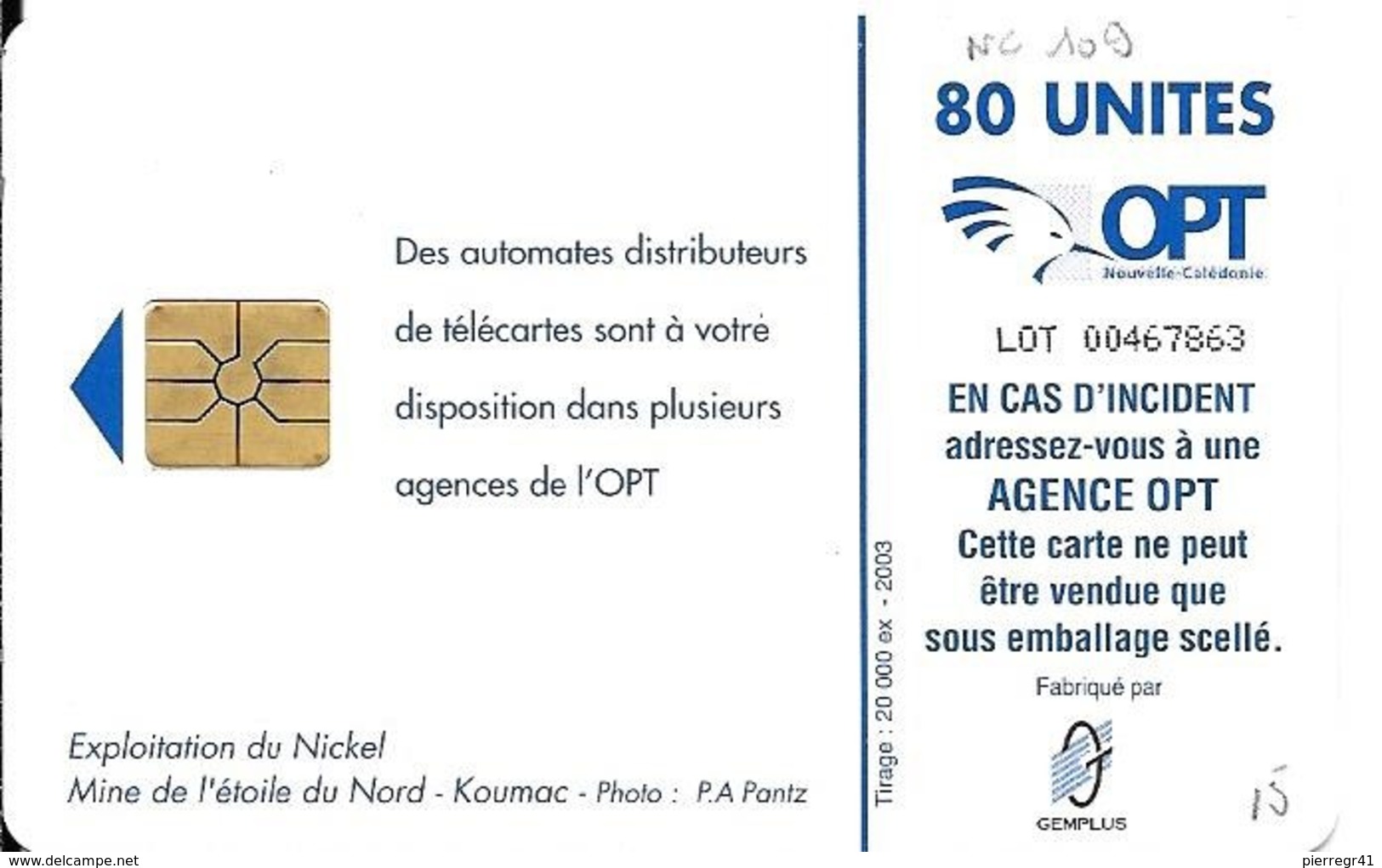 CARTE-PUCE-NOUVELLE-CALEDONIE-80U-GemA-NC109-EXPLOITATION DE NICKEL-20000Ex-Utilisé-TBE-LUXE-RARE - Nouvelle-Calédonie