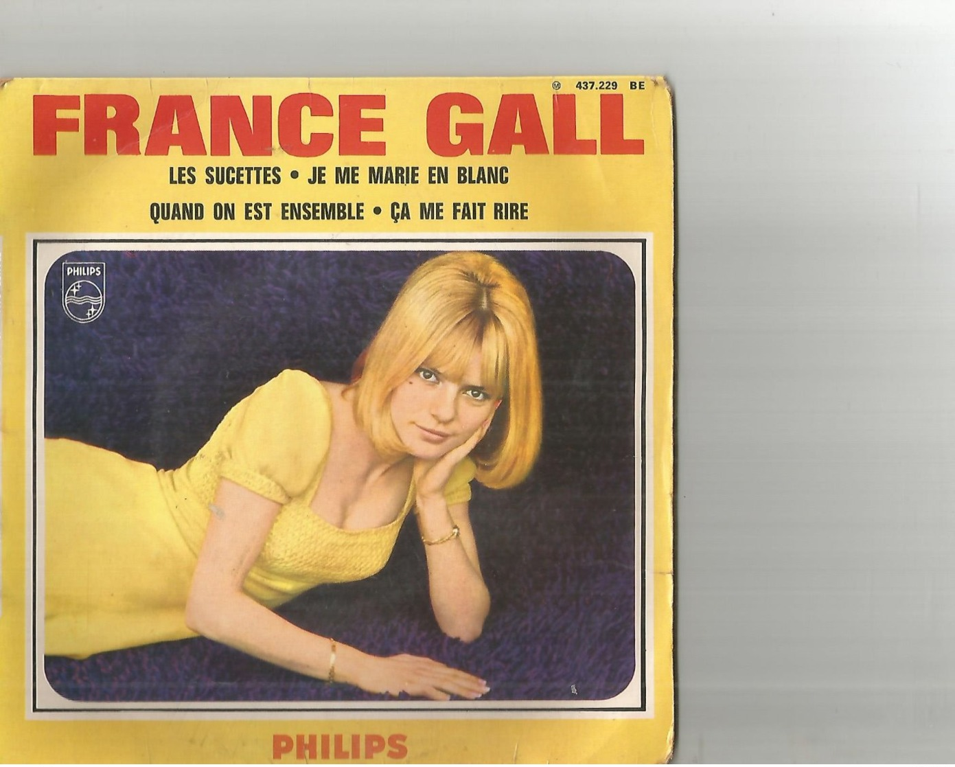 45t France Gall Les Sucettes Je Me Matie En Blanc Quand On Est Ensemble ça Fait Me Rire - Sonstige - Franz. Chansons