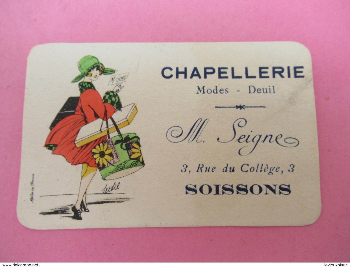 Petite Carte Commerciale/ Chapellerie/Modes Deuil/ SEIGNE, Rue Du Collége SOISSONS/ Vers 1920   VPN227 - Andere & Zonder Classificatie