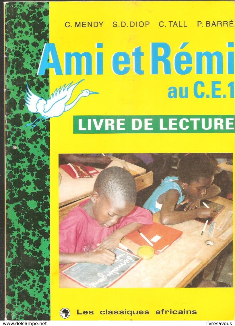 Scolaire Livre De Lecture Ami Et Rémi Au C.E.1. Editions Les Classiques Africains De 1992 Illustré Par Kalidou SY - 6-12 Jaar