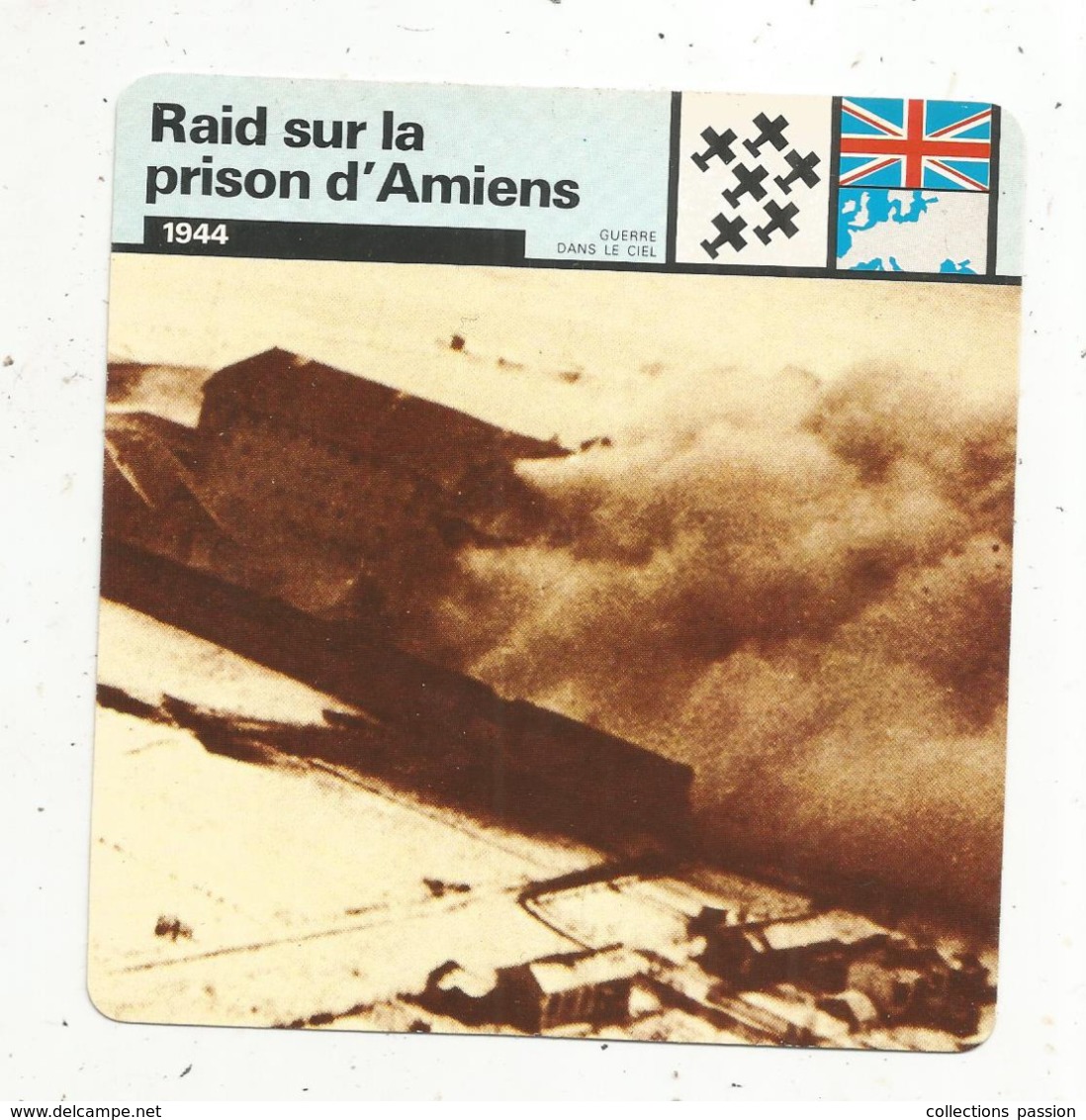 Fiche Illustrée , Edito Service ,1979 ,  2 Scans ,militaria ,guerre 1939-45, RAID SUR LA PRISON D'AMIENS... - Histoire