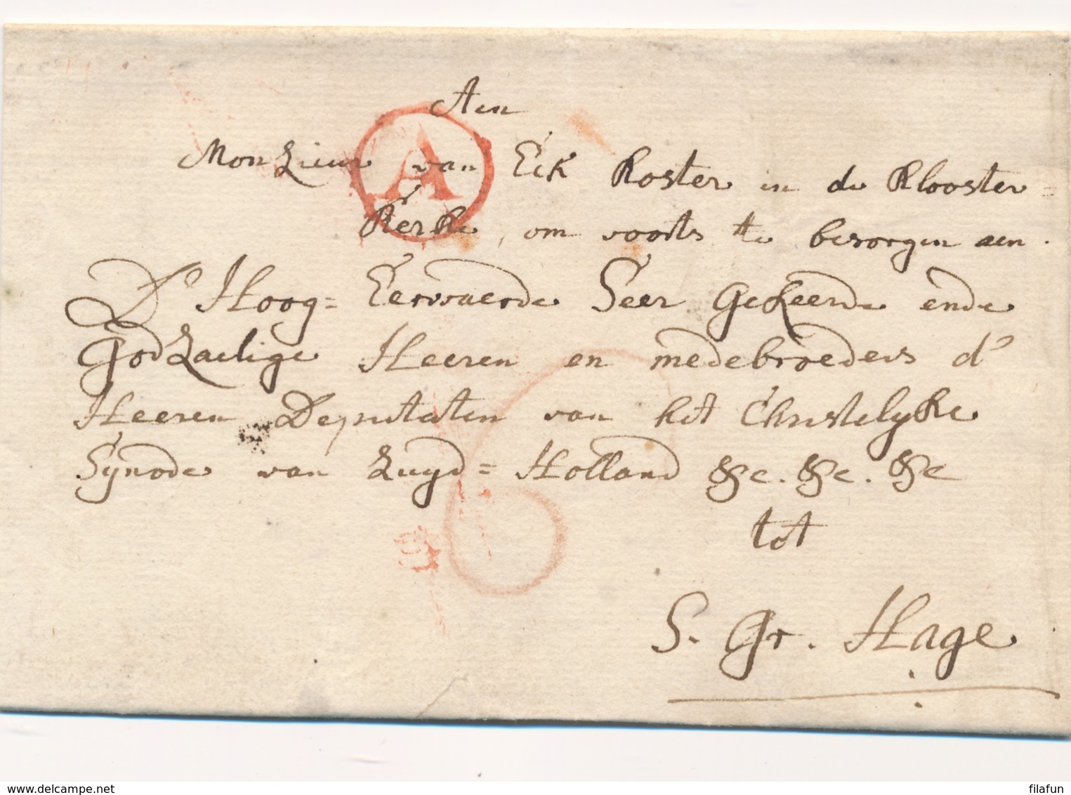 België / Nederland - 1782 - EO Briefomslag Met A In Cirkel En Zeer Uitgebreid Adres Naar Den Haag - ...-1852 Préphilatélie