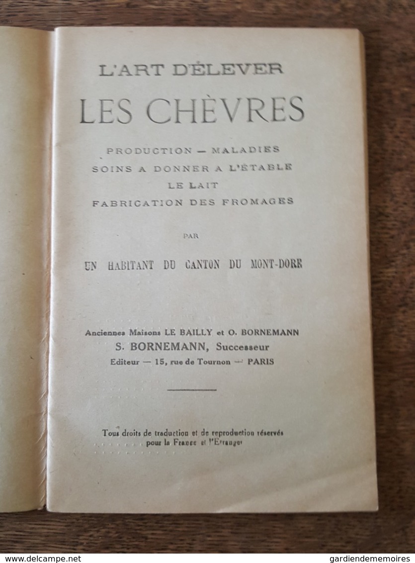 L'Art D'élever Les Chèvres Suivi De La Fabrication Des Fromages Par Un Habitant Du Canton Du Mont Dore - Animaux