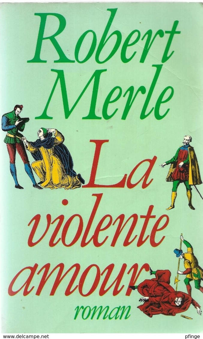 La Violente Amour Par Robert Merle - Historic