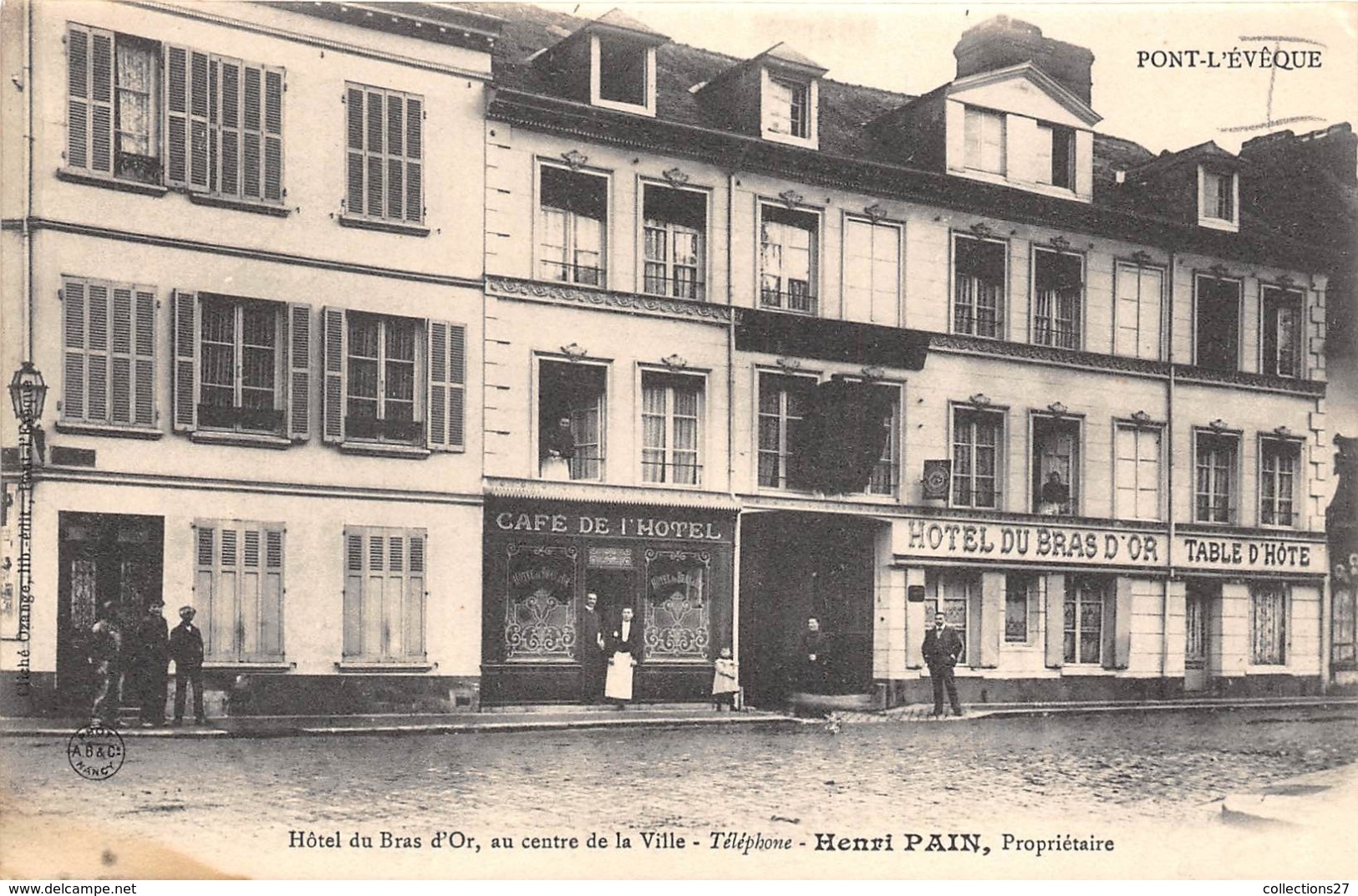 14-PONT-L'EVÊQUE- HÔTEL DU BRAS D'OR , EN CENTRE DE LA VILLE HENRI PAIN PROPRIETAIRE - Pont-l'Evèque