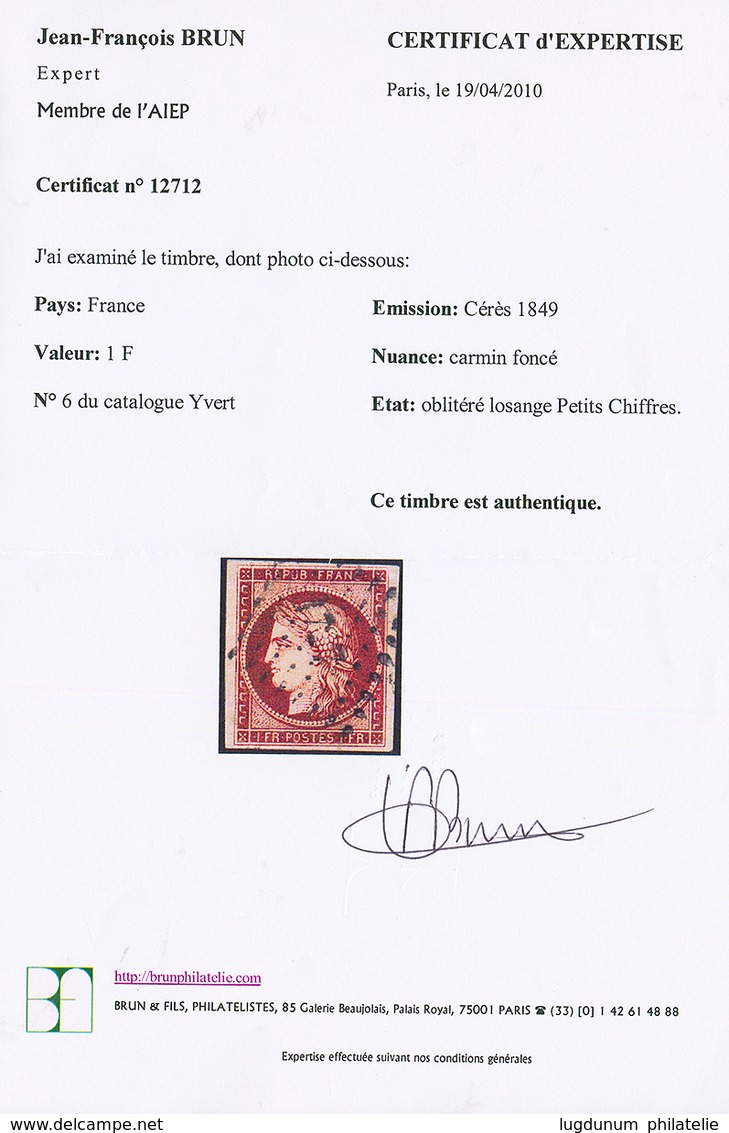 1F CARMIN FONCE (n°6b) Obl. PC 1727. Trés Belle Nuance Soutenue. Signé CALVES + Certificat J.F BRUN (2010). Superbe. - 1849-1850 Cérès