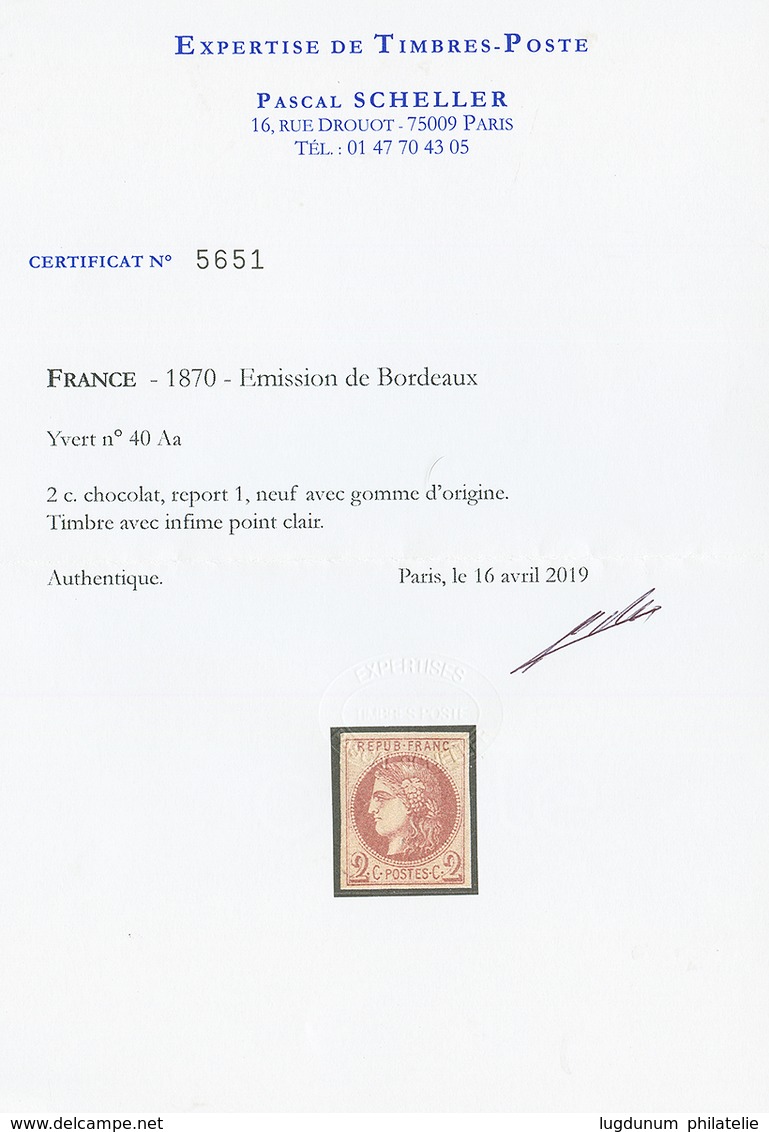 2c BORDEAUX Chocolat Report 1 (n°40Aa) Neuf *. Infime Point Clair. Très Frais. Cote 1700€. Certificat SCHELLER. TTB. - 1870 Bordeaux Printing