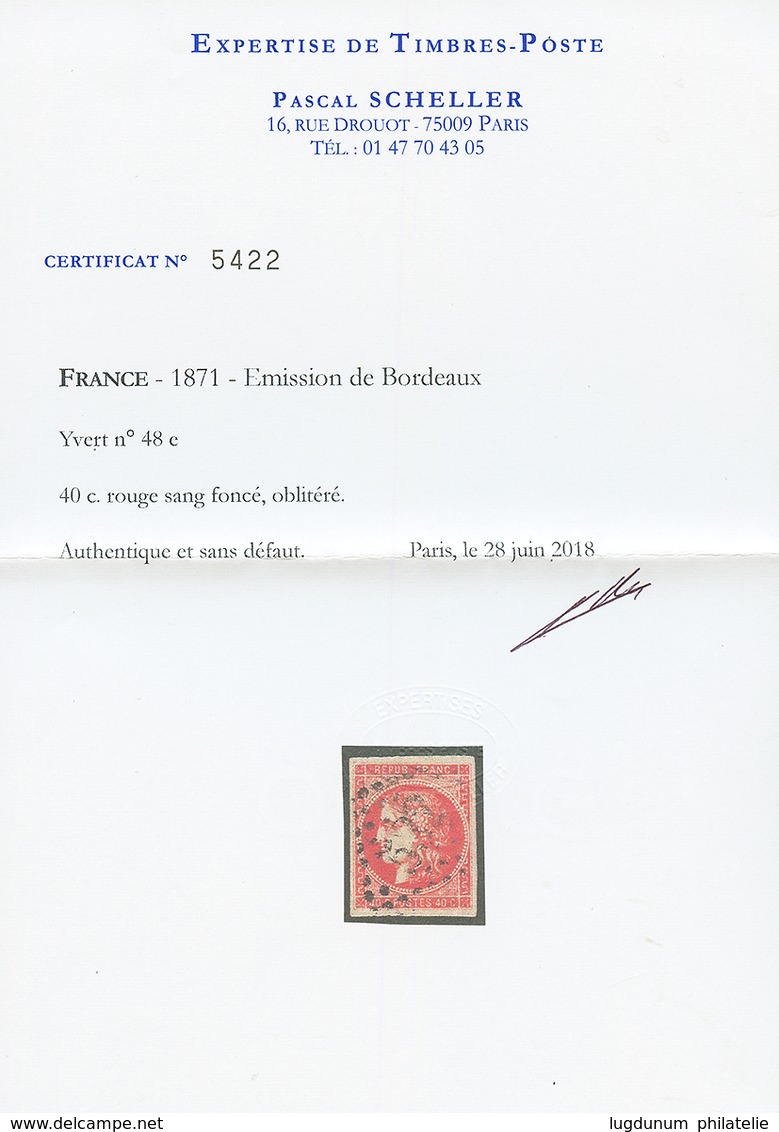 40c BORDEAUX Rouge SANG Fonçé (n°48e) Obl. Nuance Rare. Cote 2200€. Signé CALVES + Certificat SCHELLER. Superbe. - 1870 Bordeaux Printing