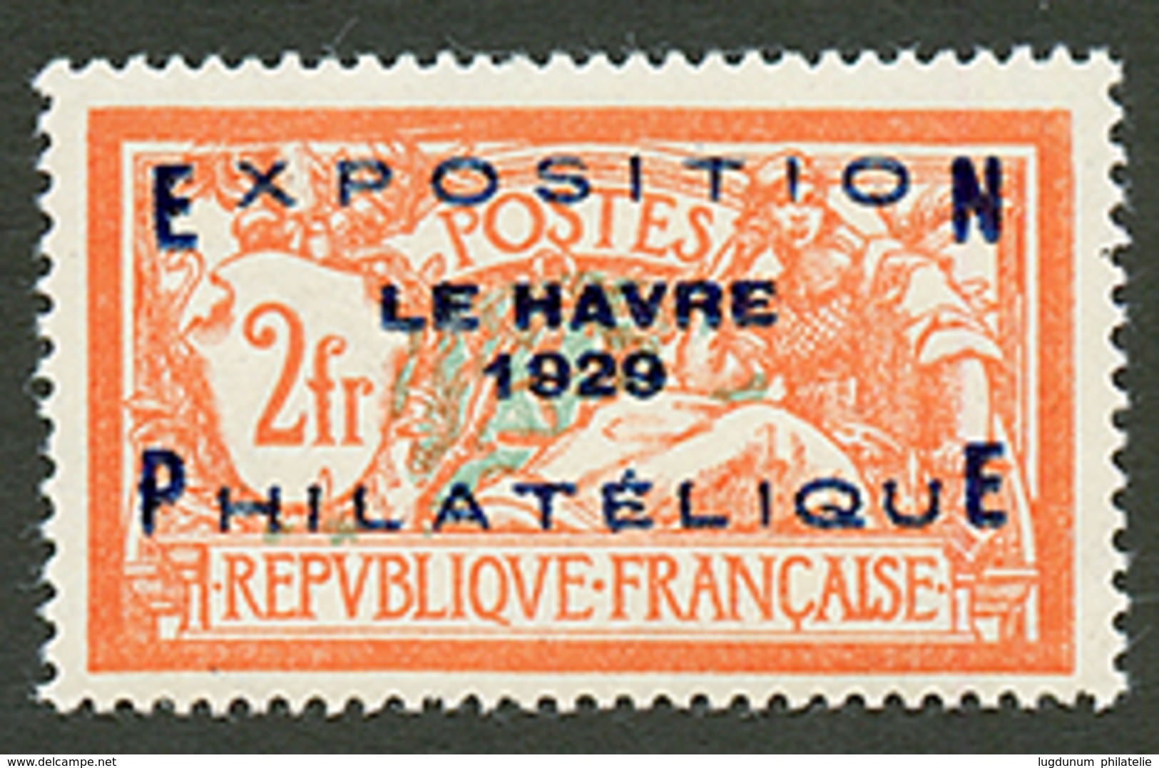 2F EXPOSITION DU HAVRE N°257A Neuf * (trace Charnière Imperceptible). TB Centrage. Cote 875€. Signé CALVES. Superbe. - Other & Unclassified