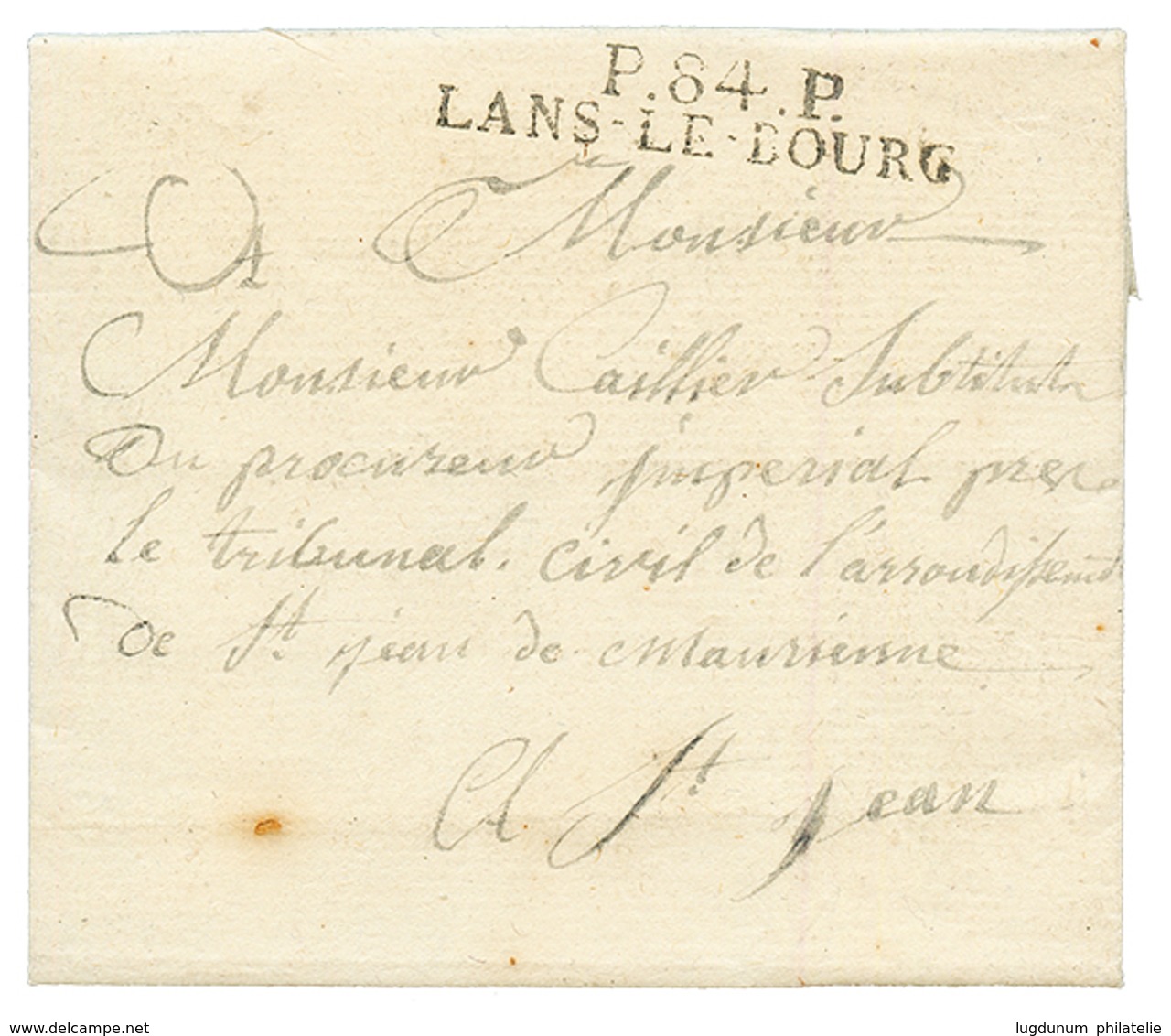 1811 P.84.P LANS-LE-BOURG Sur Lettre Avec Texte Daté "BESANS !". Superbe. - 1849-1876: Periodo Clásico