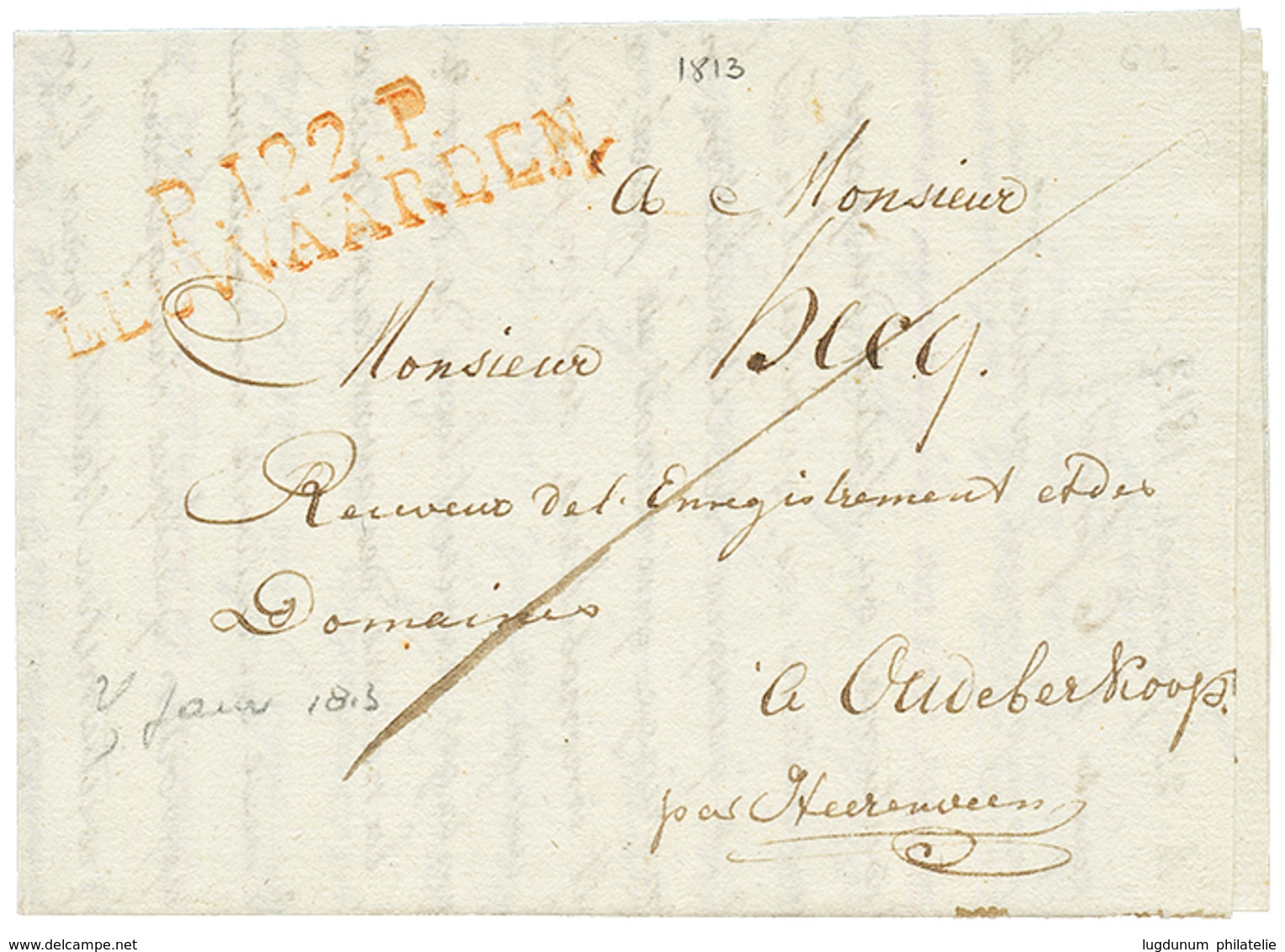 1813 P.122.P LEUWARDEN En Rouge Sur Lettre Pour OUDEBERKOOP. TB. - 1792-1815: Conquered Departments