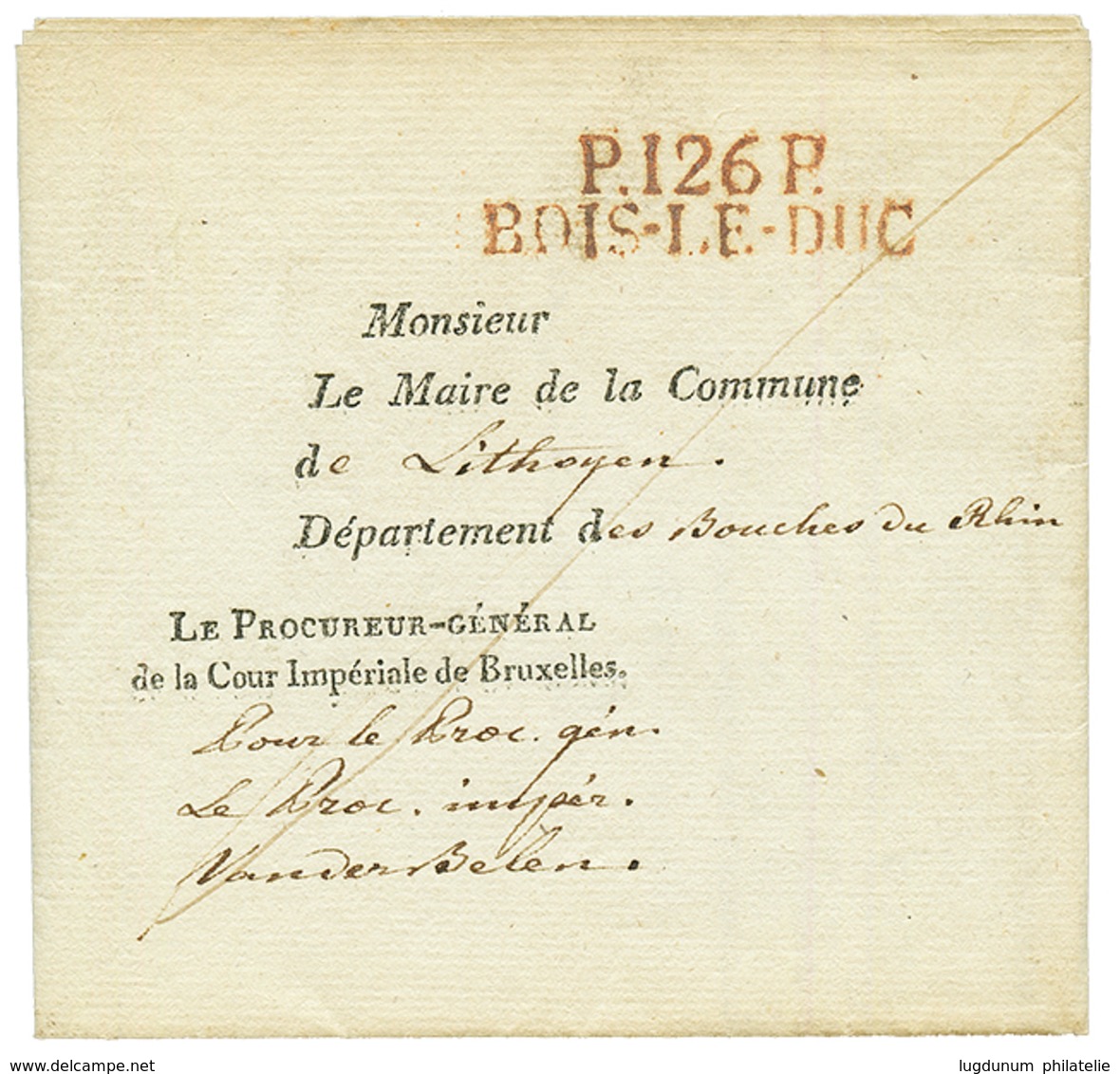 1811 P.126.P BOIS-LE-DUC En Rouge Sur Lettre Avec Texte Daté "BRUXELLES". Superbe. - 1792-1815: Conquered Departments