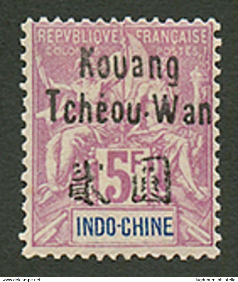 KOUANG TCHEOU WAN : 5F (n°16) Neuf *. Cote 230€. Signé SCHELLER. Superbe. - Otros & Sin Clasificación